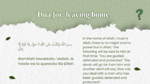 Learn the authentic dua for entering and leaving home, with Arabic, transliteration, meaning, and hadith references.