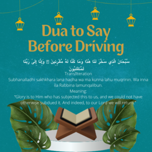 Learn the authentic dua to say before driving, with Arabic, transliteration, English meaning, and Quranic and Sunnah references.